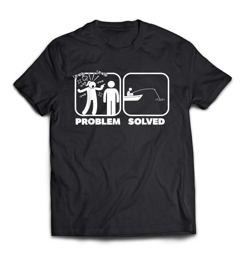 Problem Solved Fishing Humor T-Shirt: A Fun Tee for Anglers